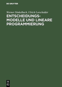 Abbildung von: Entscheidungsmodelle und lineare Programmierung - De Gruyter Oldenbourg