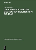 Bild: Die Chinapolitik des Deutschen Reiches 1871 bis 1945 - De Gruyter Oldenbourg