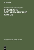 Abbildung von: Staatliche Sozialpolitik und Familie - De Gruyter Oldenbourg