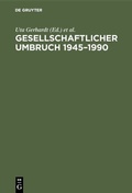 Bild: Gesellschaftlicher Umbruch 1945-1990 - De Gruyter Oldenbourg