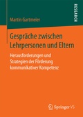 Cover: Gespr&auml;che zwischen Lehrpersonen und Eltern - Springer VS