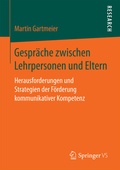 Cover: Gespr&auml;che zwischen Lehrpersonen und Eltern - Springer VS