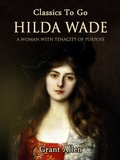 Cover: Hilda Wade: A Woman With Tenacity of Purpose - OTB eBook publishing