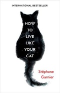 Cover: How to Live Like Your Cat - Fourth Estate Ltd