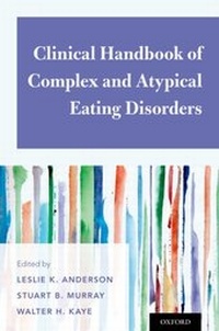 Abbildung von: Clinical Handbook of Complex and Atypical Eating Disorders - OUP eBook