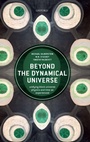 Cover: Beyond the Dynamical Universe - Oxford University Press