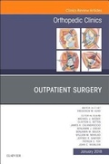 Cover: Outpatient Surgery, An Issue of Orthopedic Clinics: Volume 49-1 - Elsevier