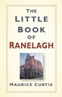 Cover: The Little Book of Ranelagh - The History Press Ltd