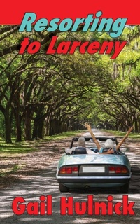 Enlarge image Cover: Resorting to Larceny - Windword Group Publishing & Media