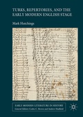 Cover: Turks, Repertories, and the Early Modern English Stage - Palgrave Macmillan