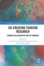 Cover: Co-Creating Tourism Research - Routledge