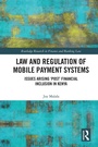 Cover: Law and Regulation of Mobile Payment Systems - Routledge