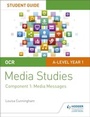 Cover: OCR A Level Media Studies Student Guide 1: Media Messages - Hodder Education