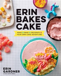 Abbildung von: Erin Bakes Cake - Harmony/Rodale/Convergent