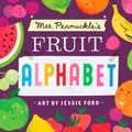 Cover: Mrs. Peanuckle's Fruit Alphabet - Rodale Kids