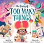 Cover: The King of Too Many Things - Rodale Kids