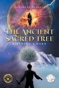 Enlarge image Cover: The Ancient Sacred Tree - Page Publishing, Inc.