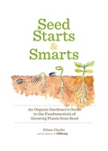 Cover: Seed Starts & Smarts - Harmony/Rodale/Convergent