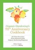 Cover: Organic Gardening's 70th Anniversary Cookbook - Harmony/Rodale/Convergent