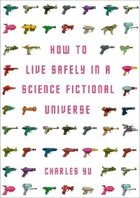Enlarge image Cover: How to Live Safely in a Science Fictional Universe - Corvus