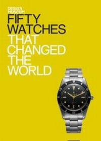 Abbildung von: Fifty Watches That Changed the World - Conran