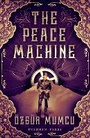 Cover: The Peace Machine - Pushkin Press