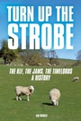 Cover: Turn Up The Strobe - Cherry Red Books