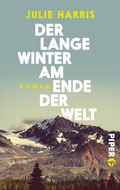 Cover: Der lange Winter am Ende der Welt - Piper
