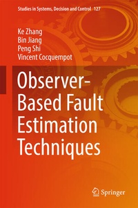 Enlarge image Cover: Observer-Based Fault Estimation Techniques - Springer