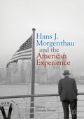 Cover: Hans J. Morgenthau and the American Experience - Palgrave Macmillan