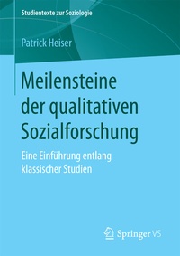 Bild vergrößern Bild: Meilensteine der qualitativen Sozialforschung - Springer VS