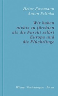 Cover: Wir haben nichts zu f&uuml;rchten als die Furcht selbst - Picus Verlag