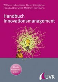 Enlarge image Cover: Handbuch Innovationsmanagement - UVK