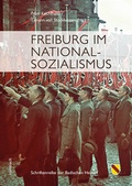 Cover: Freiburg im Nationalsozialismus - Rombach Druck- und Verlagshaus
