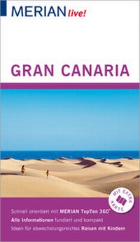 Abbildung von: MERIAN live! Reiseführer Gran Canaria - Merian / Holiday