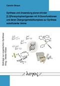 Cover: Synthese und Anwendung planar-chiraler [2.2]Paracyclophanliganden mit N-Donorfunktionen und deren &Uuml;bergangsmetallkomplexe zur Synthese substituierter Amine - Logos Berlin