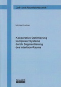 Cover: Kooperative Optimierung komplexer Systeme durch Segmentierung des Interface-Raums - Shaker
