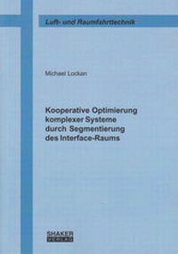 Enlarge image Cover: Kooperative Optimierung komplexer Systeme durch Segmentierung des Interface-Raums - Shaker