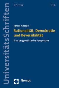 Abbildung von: Rationalität, Demokratie und Reversibilität - Nomos