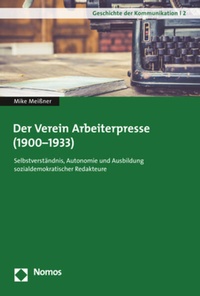 Abbildung von: Der Verein Arbeiterpresse (1900-1933) - Nomos