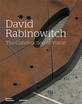 Cover: David Rabinowitch. The Construction of Vision. Arbeiten auf Papier und ausgew&auml;hlte Skulpturen 1960-1975. Works on Paper and Selected Sculptures - Wienand