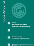 Cover: Rechtsdatenbanken und Relevanzsortierung - Oesterreichische Computer Gesellschaft