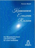 Cover: Kosmogenese - Evolution - Religion - Die Blaue Eule