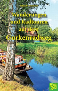 Abbildung von: Wanderungen und Radtouren auf dem Gurkenradweg - Oberlausitzer Verlag