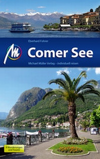 Abbildung von: Comer See Reiseführer Michael Müller Verlag - Michael Müller Verlag