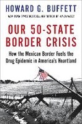Cover: Our 50-State Border Crisis - Hachette Books
