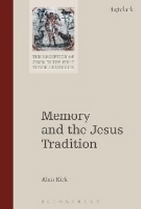 Enlarge image Cover: Memory and the Jesus Tradition - T.& T.Clark Ltd
