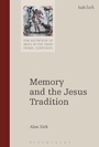 Cover: Memory and the Jesus Tradition - T.& T.Clark Ltd