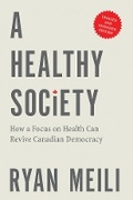 Cover: A Healthy Society, Updated and Expanded Edition - University of British Columbia Press