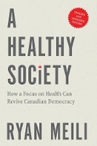 Enlarge image Cover: A Healthy Society, Updated and Expanded Edition - University of British Columbia Press